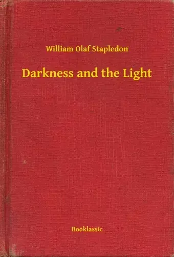 Darkness and the Light Legkelendőbb
