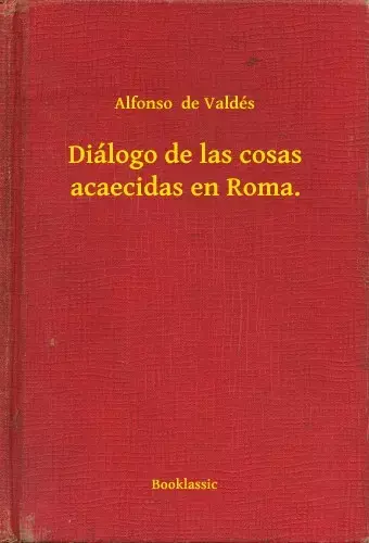 Biztonságos vásárlás Diálogo de las cosas acaecidas en Roma.