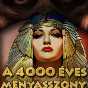 A 4000 éves menyasszony Legjobb ár