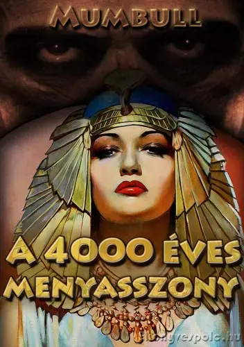 A 4000 éves menyasszony Legjobb ár