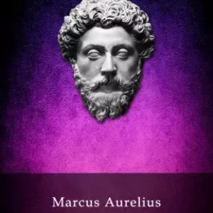 Complete Works of Marcus Aurelius (Illustrated) Újdonság