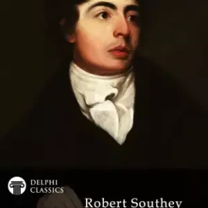 Ajánlat Complete Works of Robert Southey (Illustrated)