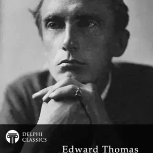 Delphi Complete Poetical Works of Edward Thomas (Illustrated) Kiárusítás