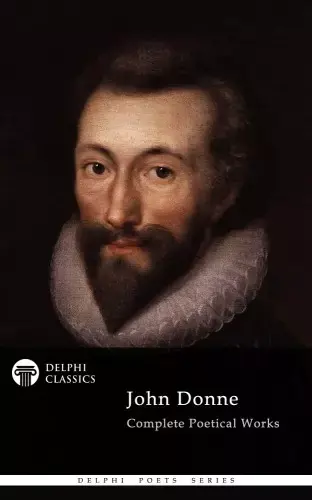 Bestseller Delphi Complete Poetical Works of John Donne (Illustrated)