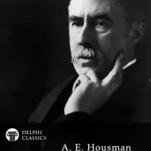 Delphi Complete Works of A. E. Housman (Illustrated) Korlátozott ajánlat