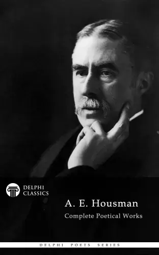 Delphi Complete Works of A. E. Housman (Illustrated) Korlátozott ajánlat