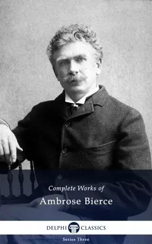 Delphi Complete Works of Ambrose Bierce (Illustrated) Kiárusítás