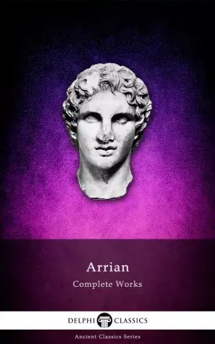 Delphi Complete Works of Arrian (Illustrated) Exkluzív ajánlat