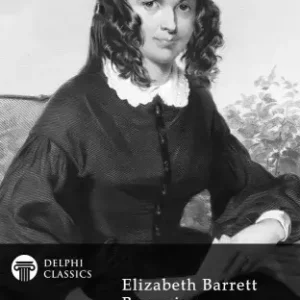 Csak ma Delphi Complete Works of Elizabeth Barrett Browning (Illustrated)