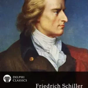 Delphi Complete Works of Friedrich Schiller (Illustrated) Azonnal elérhető