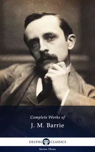 Delphi Complete Works of J. M. Barrie (Illustrated) Legjobb ár