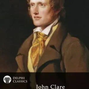 Delphi Complete Works of John Clare (Illustrated) Korlátozott ajánlat