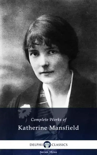 Delphi Complete Works of Katherine Mansfield (Illustrated) Utolsó esély