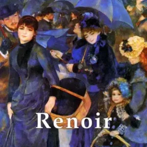 Vedd meg most Delphi Complete Works of Pierre-Auguste Renoir (Illustrated)