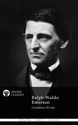 Delphi Complete Works of Ralph Waldo Emerson (Illustrated) Kihagyhatatlan ajánlat