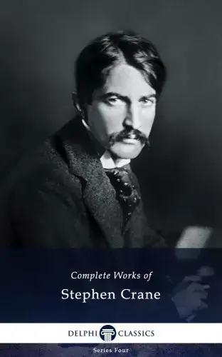 Delphi Complete Works of Stephen Crane (Illustrated) Ne maradj le