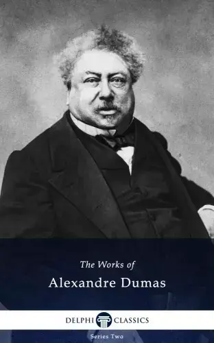 Delphi Works of Alexandre Dumas (Illustrated) Vedd meg most