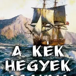 A kék hegyek aranya Ne maradj le
