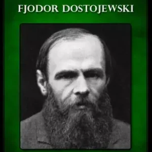 Végkiárusítás Die Werke von Fjodor Dostojewski (Illustrierte)