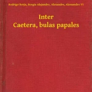 Biztonságos vásárlás Inter Caetera, bulas papales