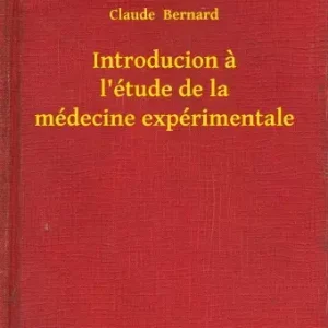 Alacsony ár Introducion a l'étude de la médecine expérimentale