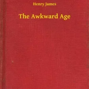 Exkluzív ajánlat The Awkward Age