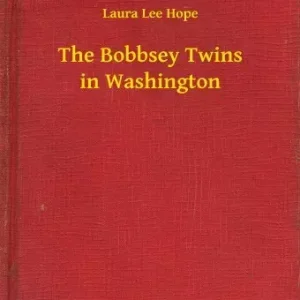 Árcsökkenés The Bobbsey Twins in Washington
