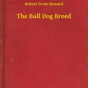 Akció The Bull Dog Breed