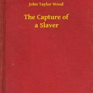 The Capture of a Slaver Nézd meg most