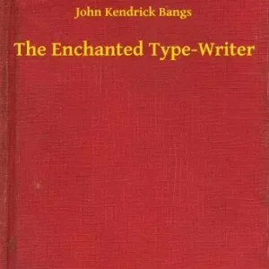 Újdonság The Enchanted Type-Writer