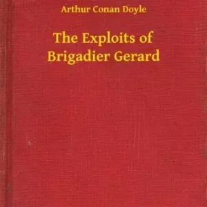 The Exploits of Brigadier Gerard Árcsökkenés