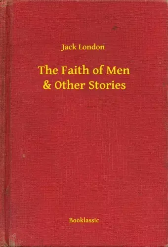 The Faith of Men & Other Stories Olcsó