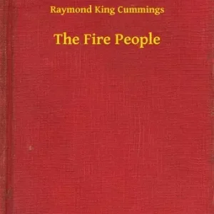 The Fire People Azonnali szállítás