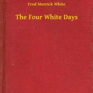 The Four White Days Kihagyhatatlan ajánlat