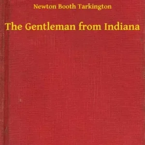 Vedd meg online The Gentleman from Indiana
