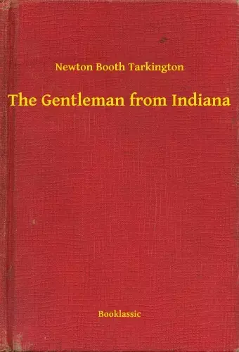 Vedd meg online The Gentleman from Indiana