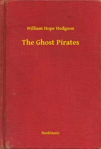 The Ghost Pirates Vedd meg most