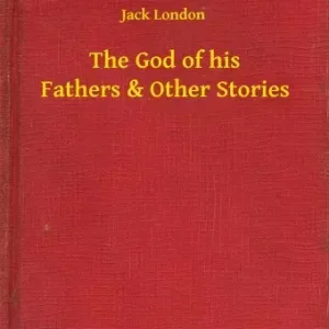 Azonnali szállítás The God of his Fathers & Other Stories