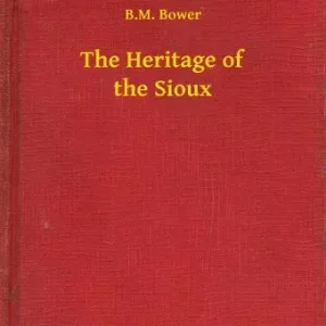 The Heritage of the Sioux Biztonságos fizetés