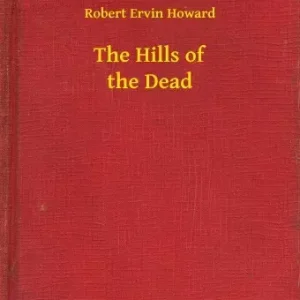 The Hills of the Dead Legnépszerűbb