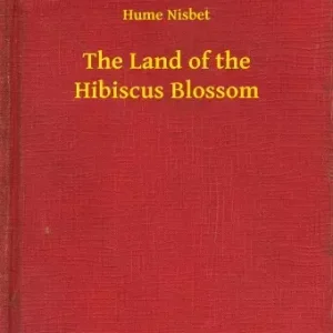 The Land of the Hibiscus Blossom Kedvezményes ár