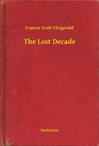 The Lost Decade Különleges ajánlat