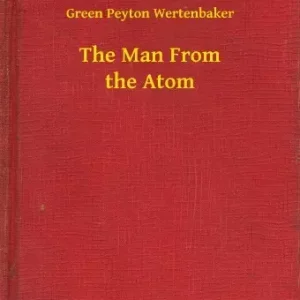 The Man From the Atom Különleges ajánlat