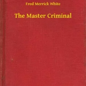 The Master Criminal Csak ma