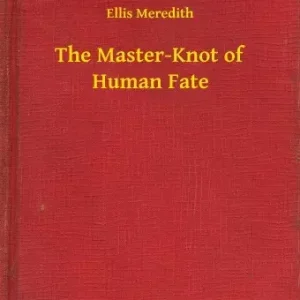 The Master-Knot of Human Fate Gyors kiszállítás