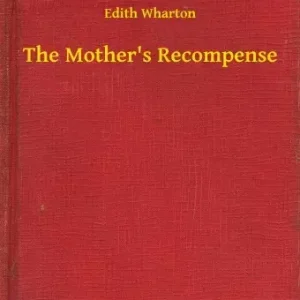 The Mother's Recompense Utolsó esély