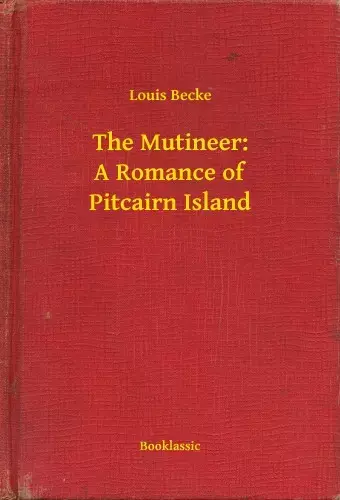 Csak ma The Mutineer: A Romance of Pitcairn Island