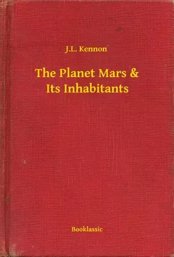 The Planet Mars & Its Inhabitants Újdonság