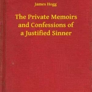 The Private Memoirs and Confessions of a Justified Sinner Alacsony ár