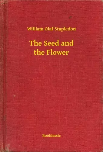 The Seed and the Flower Vedd meg most